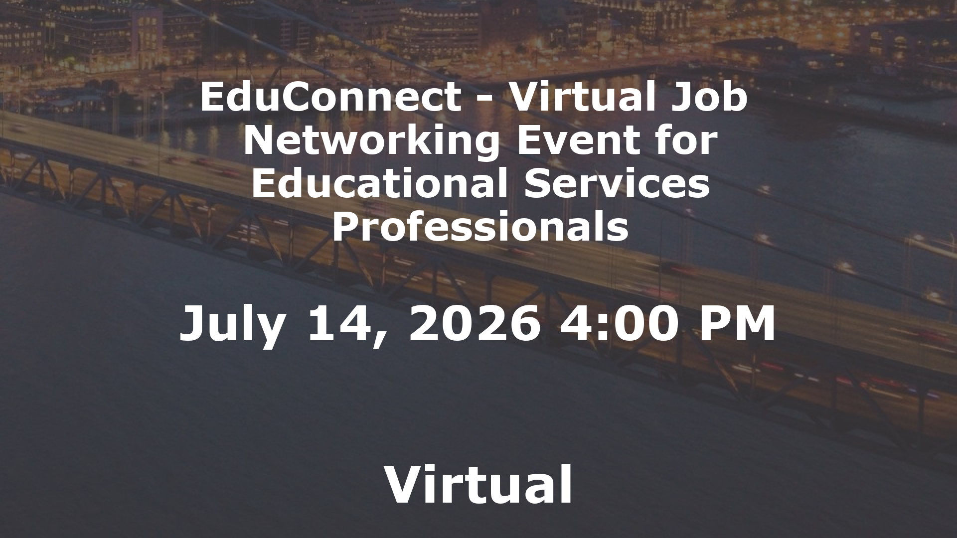 EduConnect - Virtual Job  Networking Event for Educational Services Professionals event image